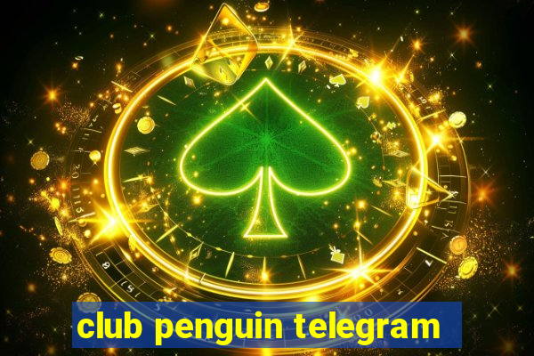 club penguin telegram