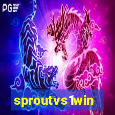 sproutvs1win