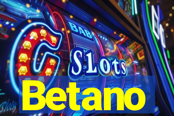 Betano