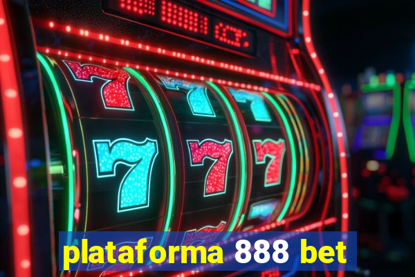 plataforma 888 bet