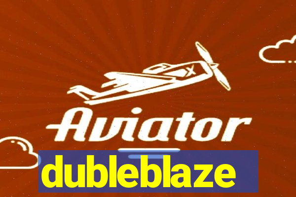 dubleblaze