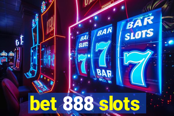 bet 888 slots