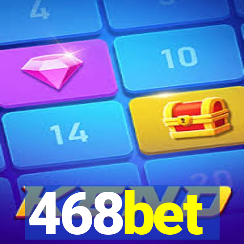 468bet