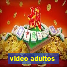 video adultos