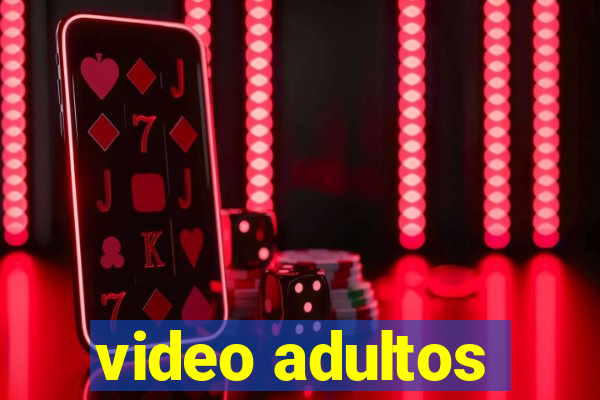 video adultos