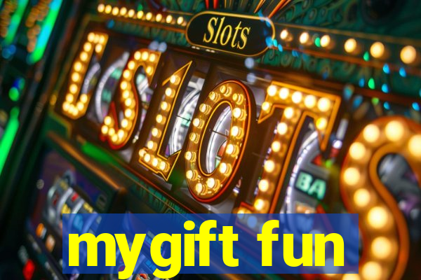 mygift fun