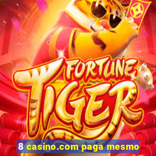 8 casino.com paga mesmo