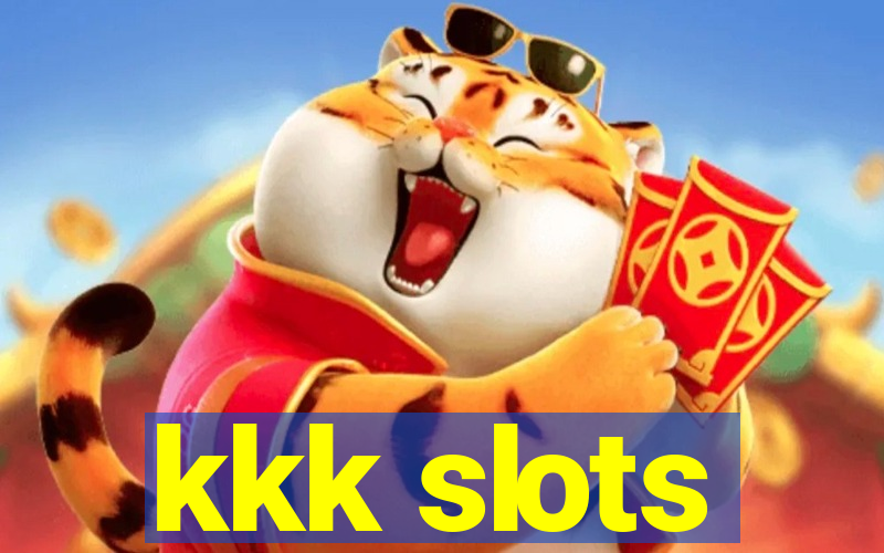 kkk slots