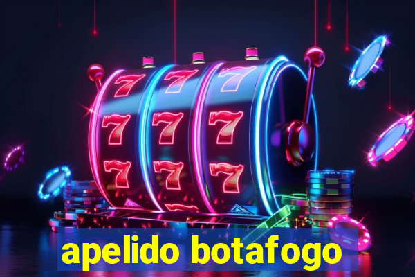 apelido botafogo