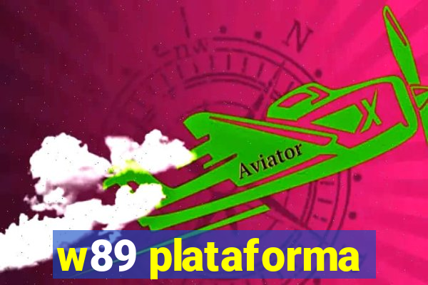 w89 plataforma