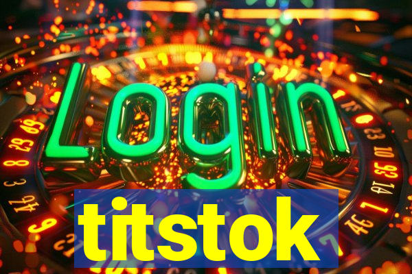 titstok