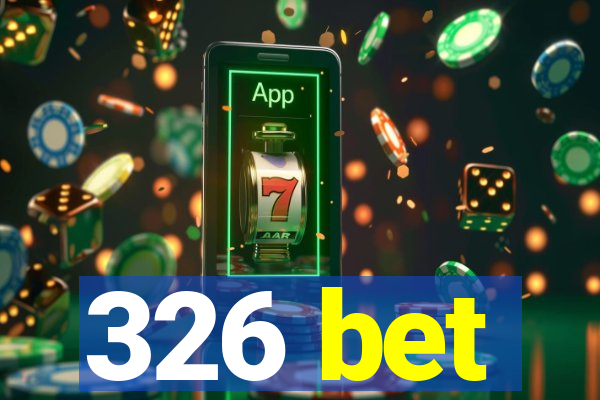 326 bet