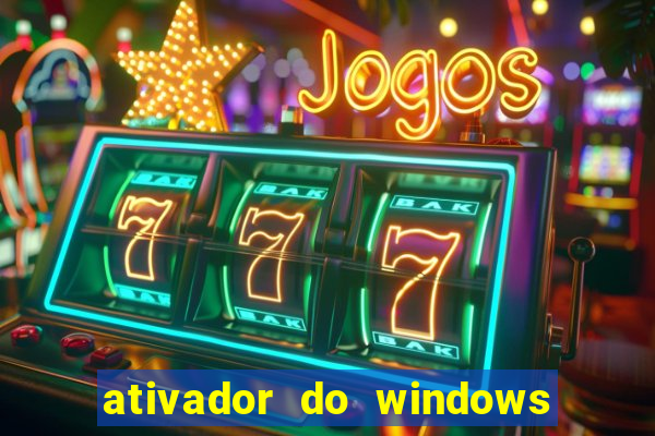 ativador do windows 7 ultimate