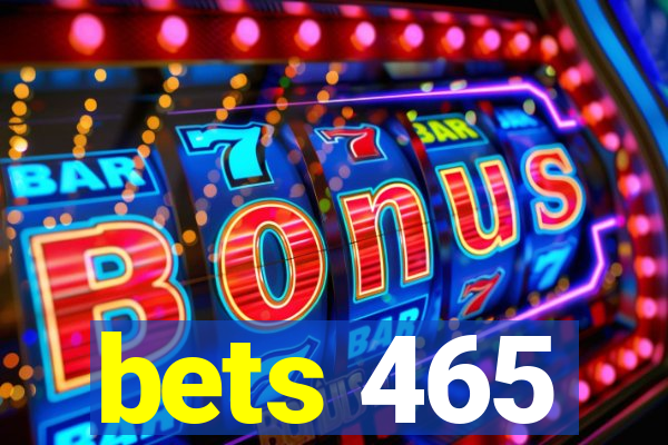 bets 465