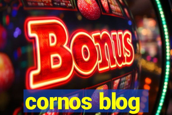 cornos blog