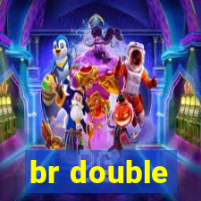 br double