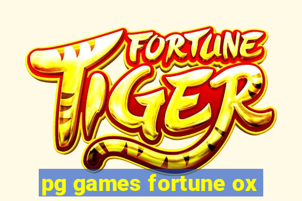 pg games fortune ox