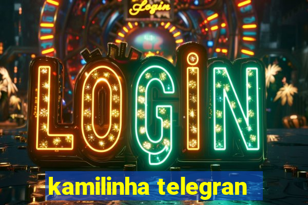 kamilinha telegran