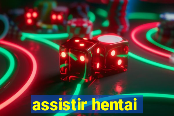 assistir hentai