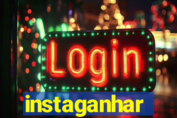 instaganhar