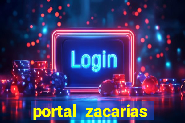 portal zacarias maior de 18