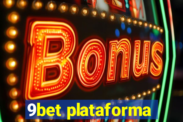 9bet plataforma