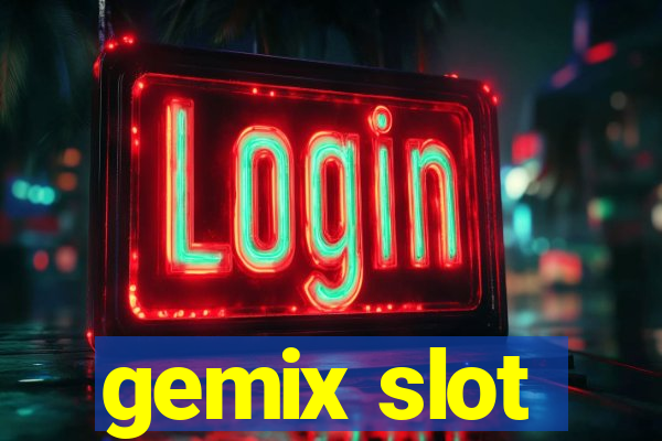 gemix slot