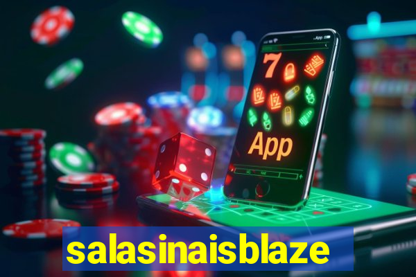 salasinaisblaze