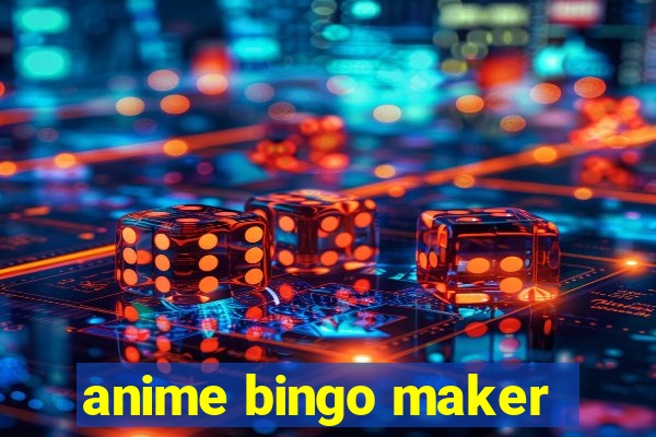 anime bingo maker