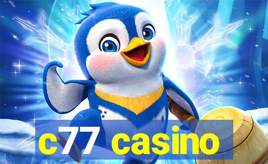 c77 casino