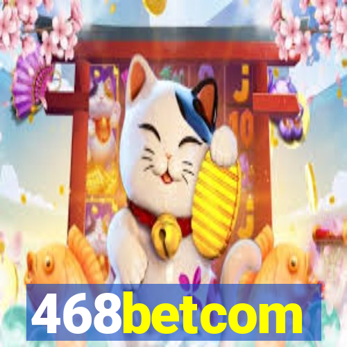 468betcom