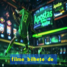 filme bilhete de loteria completo dublado