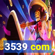 3539 com