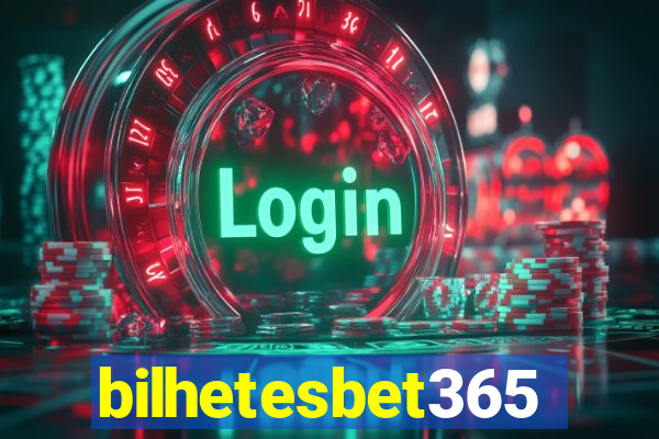 bilhetesbet365