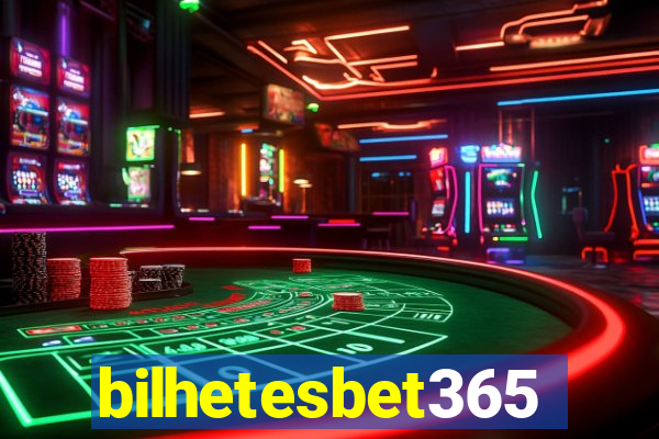 bilhetesbet365