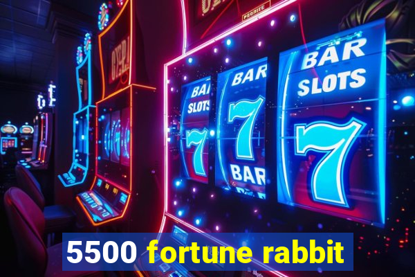 5500 fortune rabbit