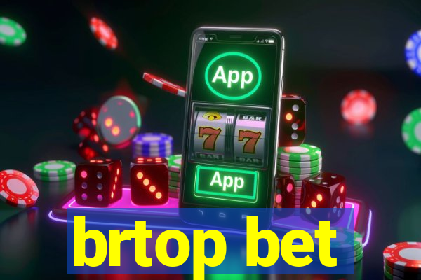 brtop bet