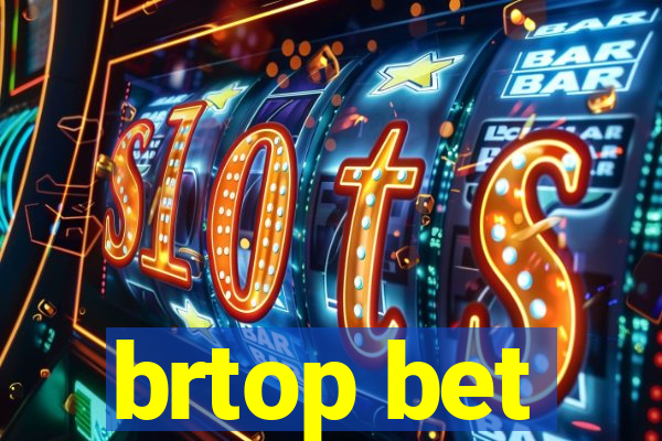 brtop bet