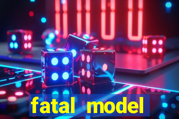 fatal model cruzeiro sp