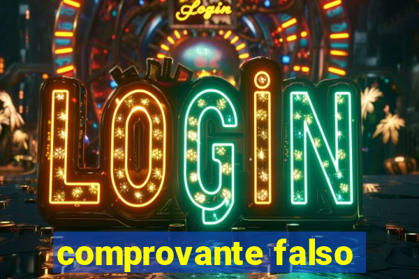 comprovante falso