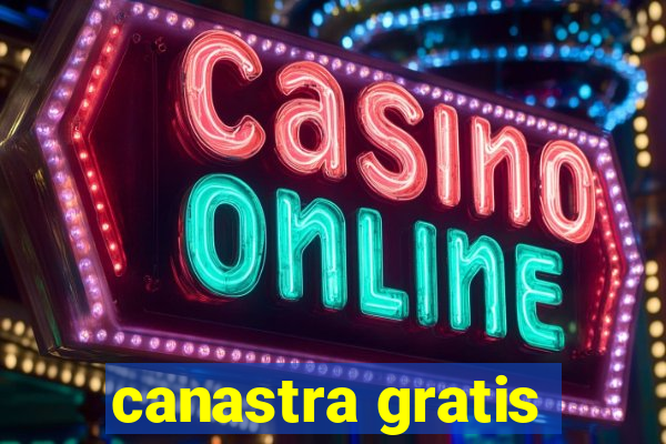 canastra gratis