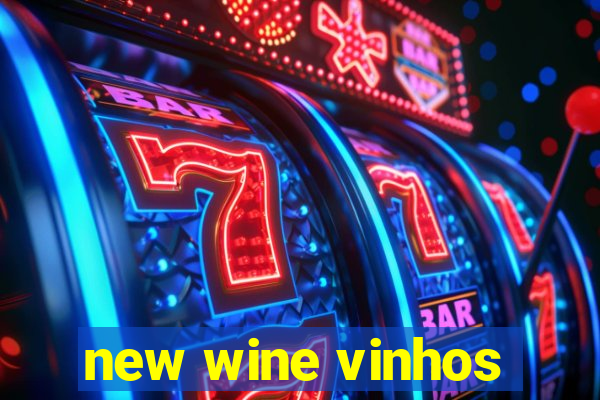 new wine vinhos