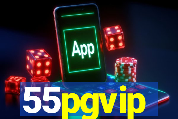 55pgvip