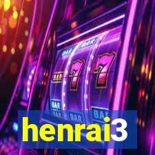 henrai3