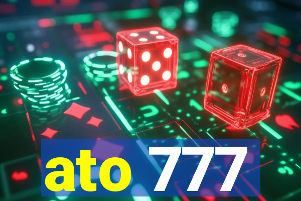 ato 777