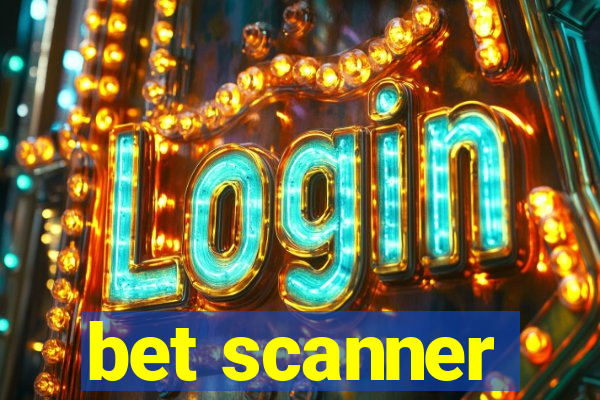 bet scanner