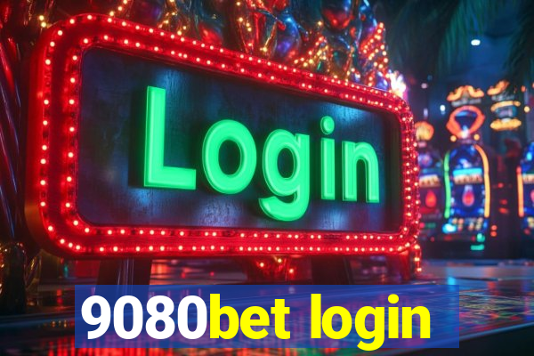 9080bet login