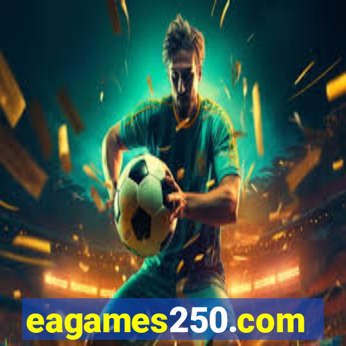 eagames250.com