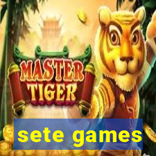 sete games