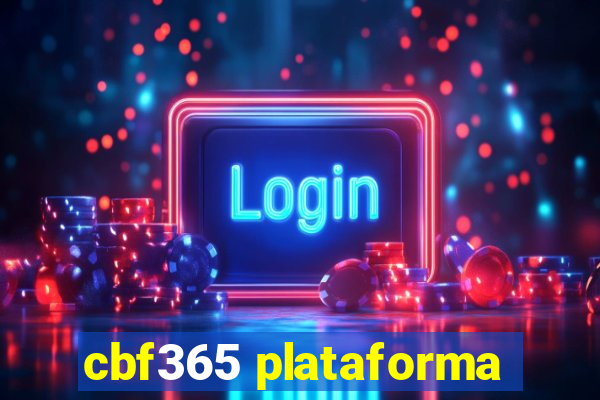 cbf365 plataforma